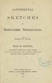 Cover of: Continental sketches of distinguished Pennsylvanians.: By David R. B. Nevin.  With an appendix, containing important state papers, and valuable statistical and historical information, selected from authentic sources.