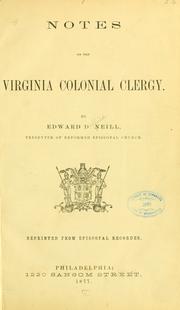 Cover of: Notes on the Virginia colonial clergy by Edward D. Neill, Edward D. Neill