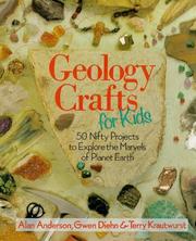 Cover of: Geology crafts for kids: 50 nifty projects to explore the marvels of planet earth