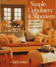 Cover of: Simple upholstery & slipcovers by Carol Parks