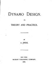 Cover of: Dynamo design.: Its theory and practice.