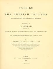 Cover of: Fossils of the British Islands stratigraphically and zoologically arranged. by Etheridge, Robert