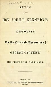 Cover of: Review of the Hon. John P. Kennedy's Discourse on the life and character of Lord Calvert, the first Lord Baltimore.