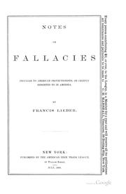 Cover of: Notes on fallacies peculiar to American protectionists, or chiefly resorted to in America