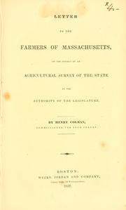 Cover of: Letter to the farmers of Massachusetts on the subject of an agricultural survey of the state by the authority of the legislature. by Colman, Henry