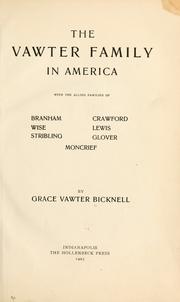 Cover of: The Vawter family in America: with the allied families of Branham, Wise, Stribling, Crawford, Lewis, Glover, Moncrief