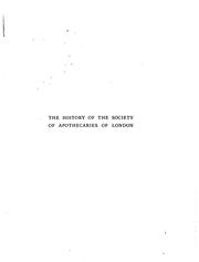 Cover of: The history of the Society of apothecaries of London