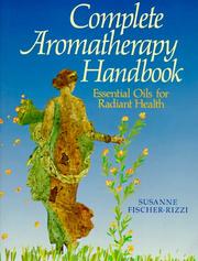 Cover of: Complete Aromatherapy Handbook: Essential Oils for Radiant Health