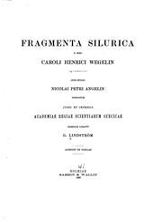 Cover of: Fragmenta silurica e dono Caroli Henrici Wegelin.: Opus studio Nicolai Petri Angelin inchoatum jussu et impensis Academiae regiae scientiarum suecicae edendum curavit G. Lindström ...