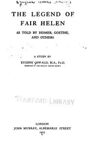 Cover of: The legend of fair Helen as told by Homer, Goethe and others by Eugene Oswald, Eugene Oswald