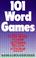 Cover of: 101 word games
