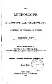 Cover of: The microscope and microscopical technology: a textbook for physicians and students