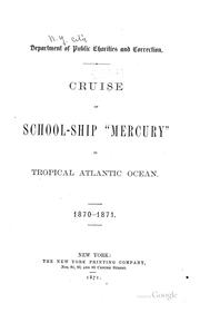 Cover of: Cruise of school-ship "Mercury" in tropical Atlantic ocean. 1870-1871.