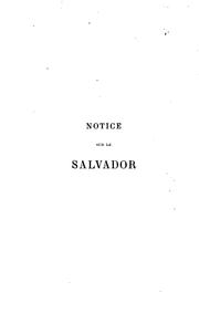 Cover of: Notice sur le Salvador.