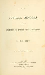 Cover of: The Jubilee Singers by Gustavus D. Pike