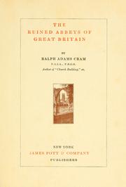 Cover of: The ruined abbeys of Great Britain by Ralph Adams Cram