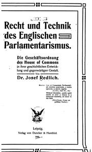 Cover of: Recht und Technik des englischen Parlamentarismus.: Die Geschäftsordnung des House of commons in ihrer geschichtlichen Entwicklung und gegenwärtigen Gestalt.