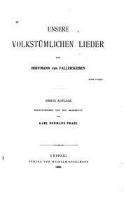 Cover of: Unsere volkstümlichen Lieder by August Heinrich Hoffmann von Fallersleben