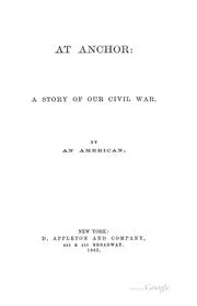At Anchor: A Story of Our Civil War by American