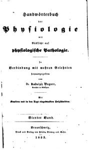 Cover of: Handwörterbuch der physiologie: mit rücksicht auf physiologische pathologie. In verbindung mit mehren gelehrten