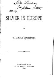 Cover of: Silver in Europe by S. Dana Horton