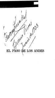Cover of: El paso de las Andes.: Crónica histórica de las operaciones del ejercito de los Andes, para la restauracion de Chile en 1817