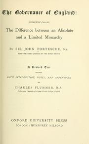 Cover of: The governance of England by Fortescue, John Sir