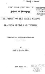 Cover of: falsity of the Grube method of teaching primary arithmetic. | Saul Badanes