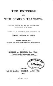 Cover of: The universe and the coming transits by Richard A. Proctor
