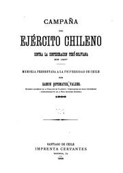 Cover of: Campaña del ejército chileno contra la Confederacion Perú-Boliviana en 1837. by Ramón Sotomayor Valdés