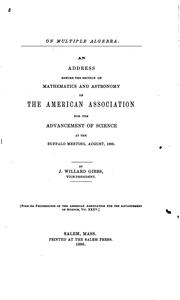 Cover of: On multiple algebra.: An address before the Section of Mathematics and Astronomy of the American Association for the Advancement of Science at the Buffalo meeting, August, 1886.