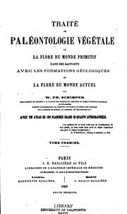 Cover of: Traité de paléontologie végétale: ou, La flore du monde primitif dans ses rapports avec les formations géologiques et la flore du monde actuel