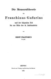 Cover of: Die mensuraltheorie des Franchinus Gafurius: und der folgenden zeit bis zur mitte des 16. jahrhunderts