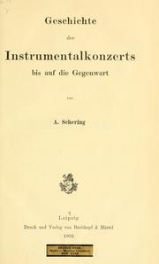 Geschichte des Instrumentalkonzerts bis auf die Gegenwart by Schering, Arnold