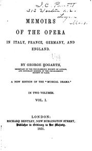 Cover of: Memoirs of the opera in Italy, France, Germany, and England. by George Hogarth