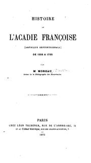 Cover of: Histoire de l'Acadie françoise (Amérique Septentrionale) de 1598 à 1755