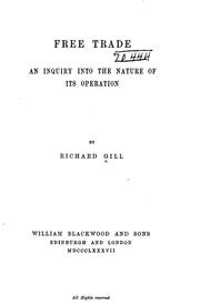 Cover of: Free trade: an inquiry into the nature of its operation.