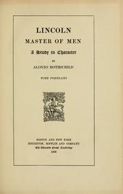 Cover of: Lincoln, master of men by Alonzo Rothschild