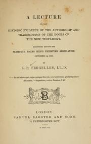 Cover of: A lecture on the historic evidence by Samuel Prideaux Tregelles