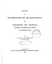 Cover of: Report on the preparations for, and observations of the transit of Venus: as seen at Roorkee and Lahore, on December 8, 1874.