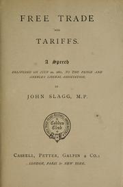 Cover of: Free trade and tariffs: a speech delivered on July 20, 1881, to the Penge and Anerley Liberal Association