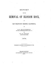 Cover of: Report upon the removal of Blossom rock: in San Francisco Harbor, California.