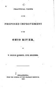 Cover of: Practical views on the proposed improvement of the Ohio river