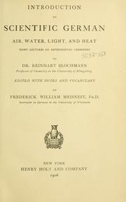 Cover of: Introduction to scientific German: air, water, light, and heat; eight lectures on experimental chemistry