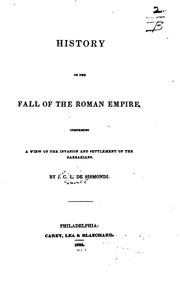 Cover of: A history of the fall of the Roman empire.: Comprising a view of the invasion & settlement of the barbarians