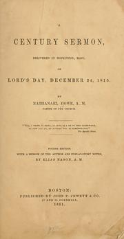 Cover of: A century sermon, delivered in Hopkinton, Mass., on Lord's Day, December 24, 1815