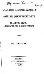 Cover of: Vlpiani liber singvlaris regvlarvm: Pavli libri qvinqve sententiarvm; fragmenta minora saecvlorvm p. Chr. n. secvndi et tertii