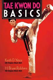 Cover of: Tae Kwon Do Basics | Keith Yates