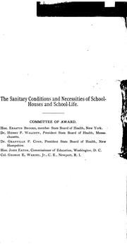 Cover of: The sanitary conditions and necessities of school-houses and school life