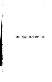 Cover of: The new reformation and its relation to moral and social problems by Ramsden Balmforth